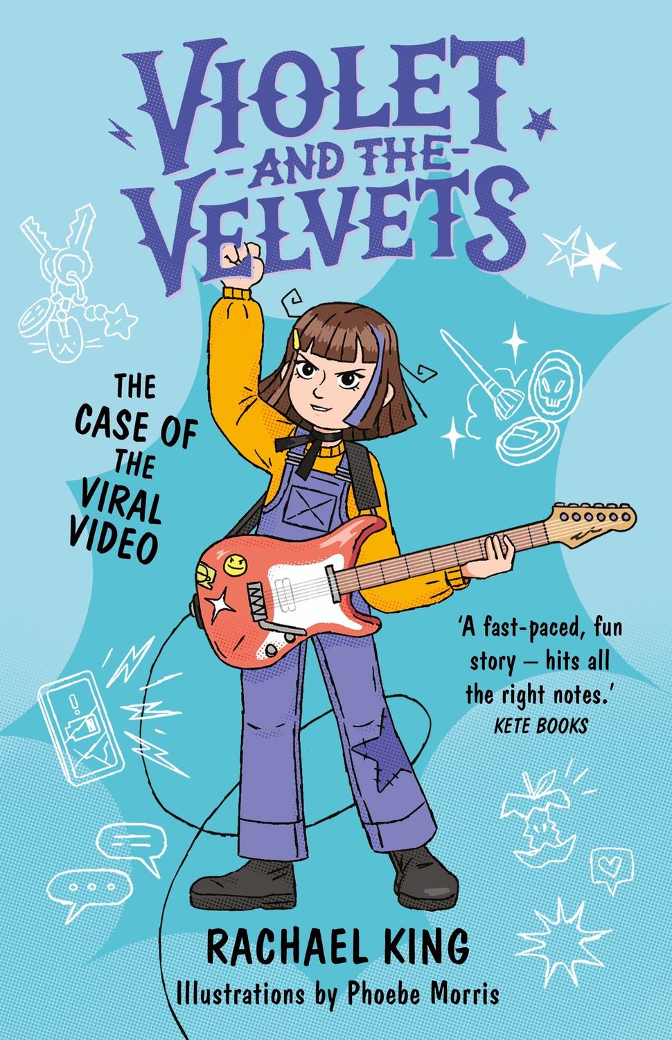 The Case of the Viral Video: Violet and the Velvets 3 by Rachael King
