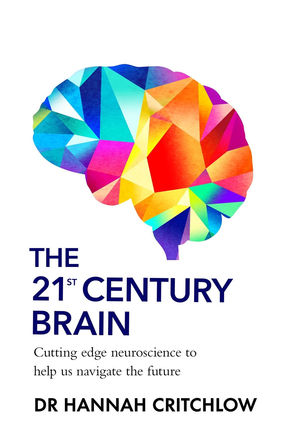 The 21st Century Brain by Hannah Critchlow