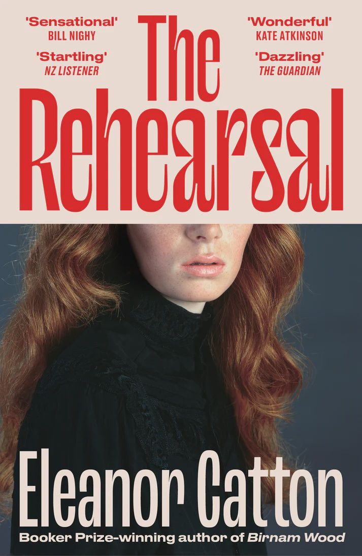 The Rehearsal by Eleanor Catton (New Edition)