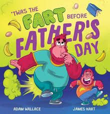 Twas the Fart Before Father's Day by Adam Wallace