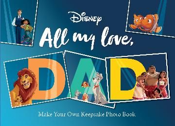 All My Love, Dad: Photo Book (Disney)