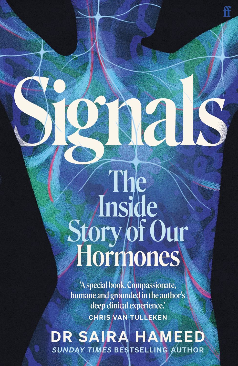 Signals: The Inside Story of Our Hormones by Dr Saira Hameed