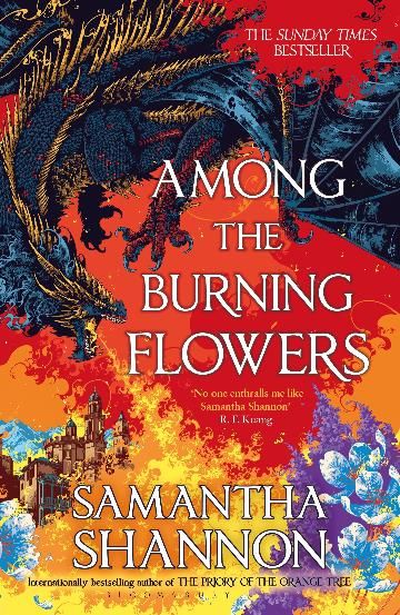 Among the Burning Flowers by Samantha Shannon (PB)