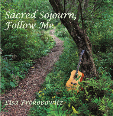 Sacred Sojourn / Follow Me CD (Lisa Prokopowitz)