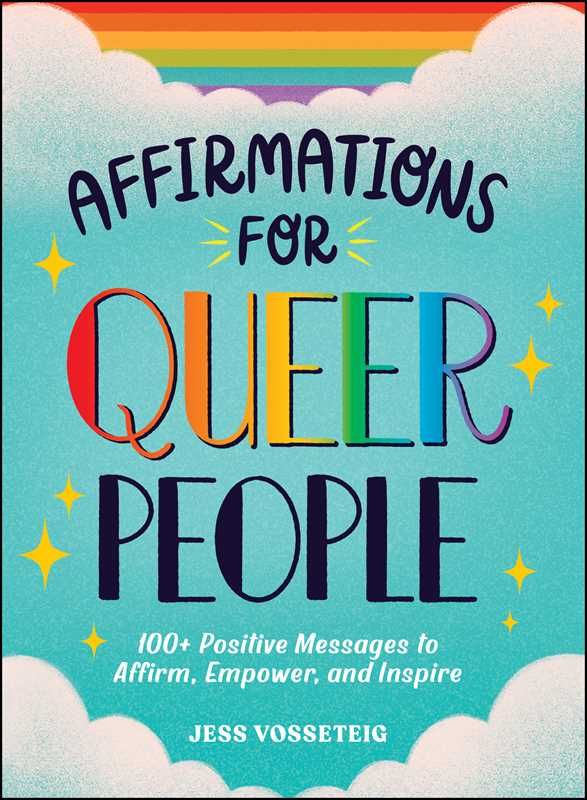 Affirmations for Queer People by Jess Vosseteig: Hardcover; 208 pages, English