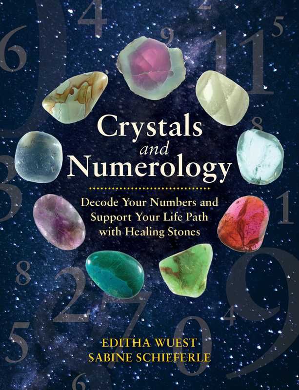 Crystals and Numerology by Editha Wuest: Paperback; 160 pages, English