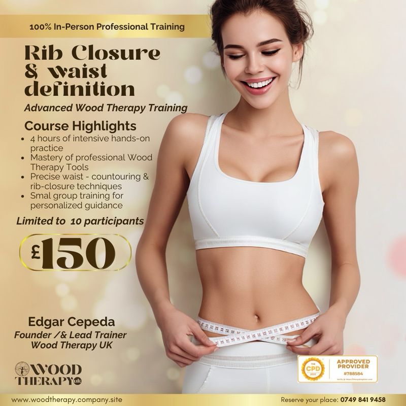 🌿 Rib Closure &amp; Waist Definition with Wood Therapy  CPD International Certification