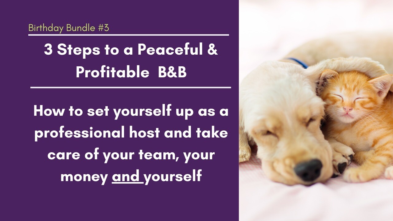 Bundle #3 - Have a Peaceful B&B That Lets You Live Your Life