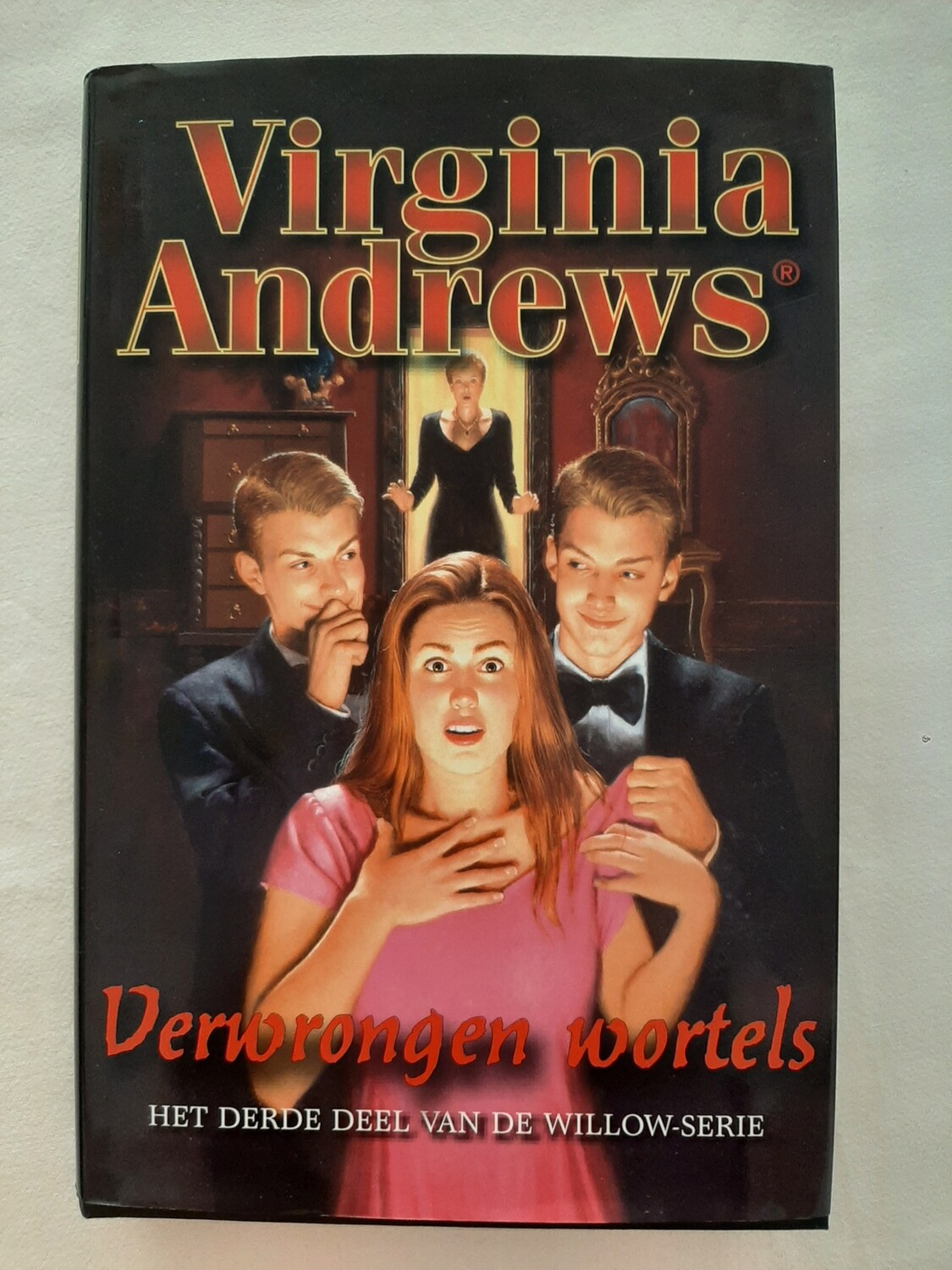 Verwrongen wortels - Virginia Andrews