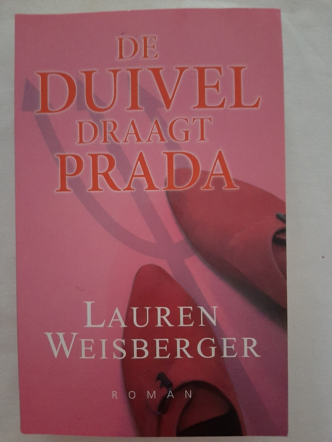 De duivel draagt Prada - Lauren Weisberger