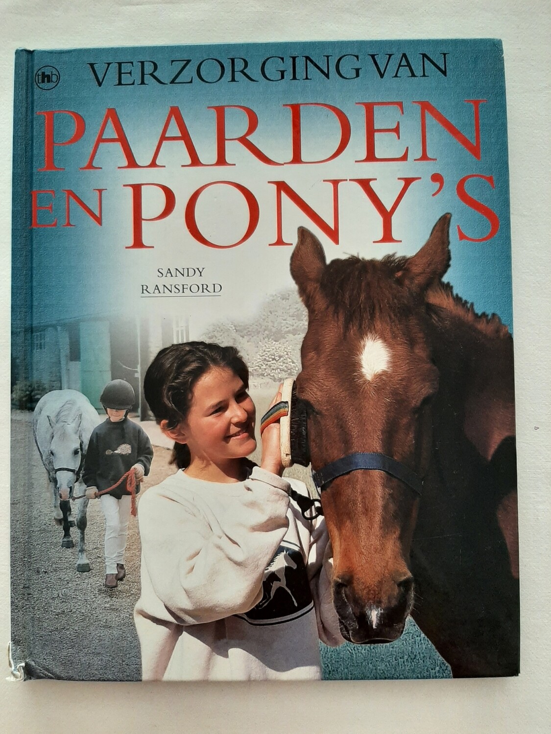 Verzorging van paarden en pony's - Sandy Ransford