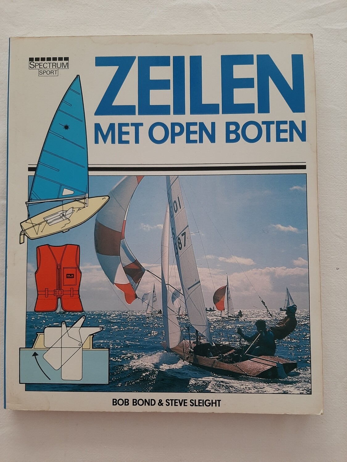 Zeilen met open boten - Bob Bond & Steve Sleight