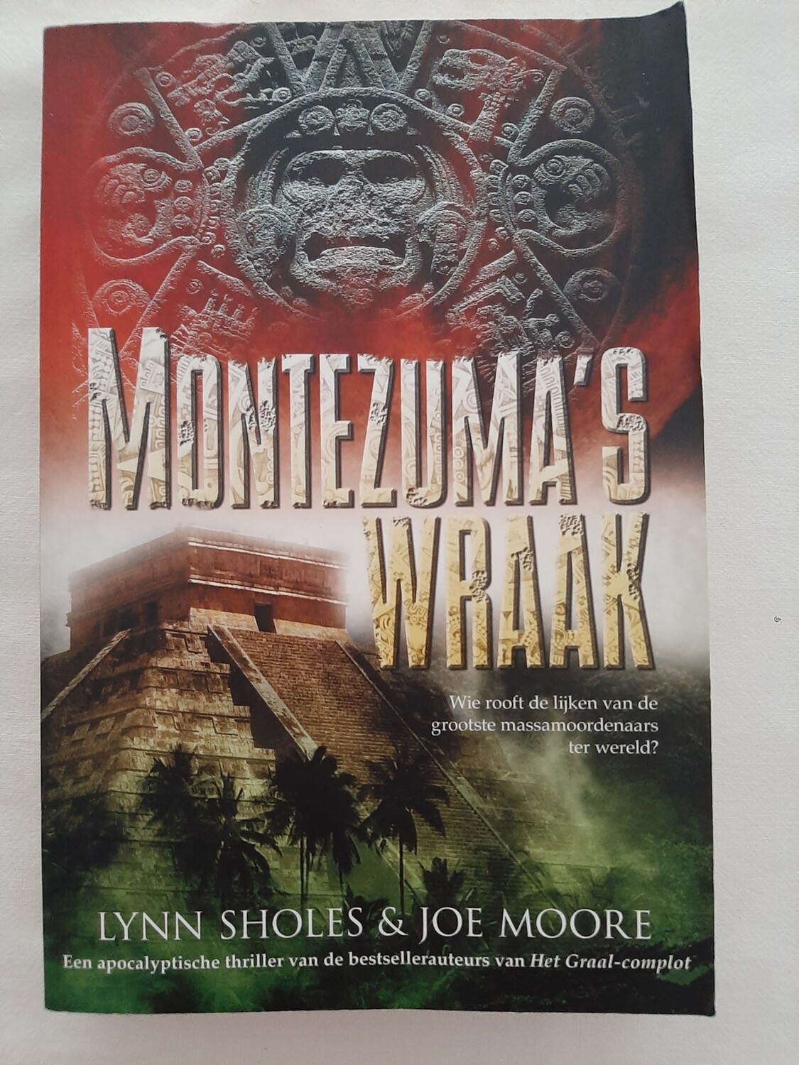 Montezuma's wraak- Lynn Sholes & Joe Moore