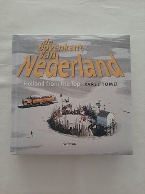 De bovenkant van Nederland - Karel Tomeï