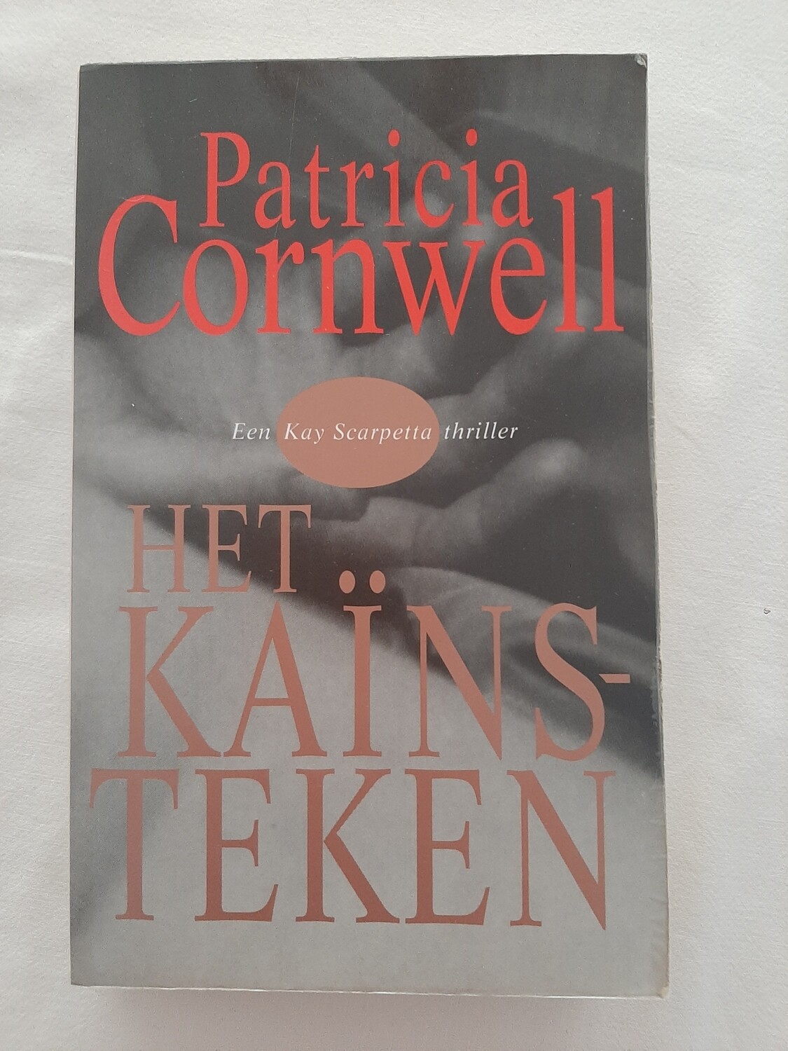 Het Kaïnsteken - Patricia Cornwell