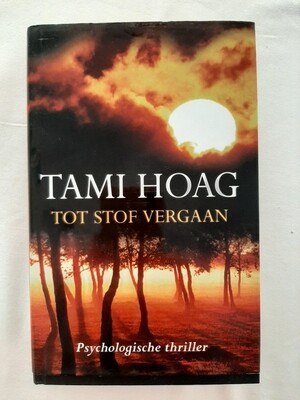 Tot stof vergaan - Tami Hoag