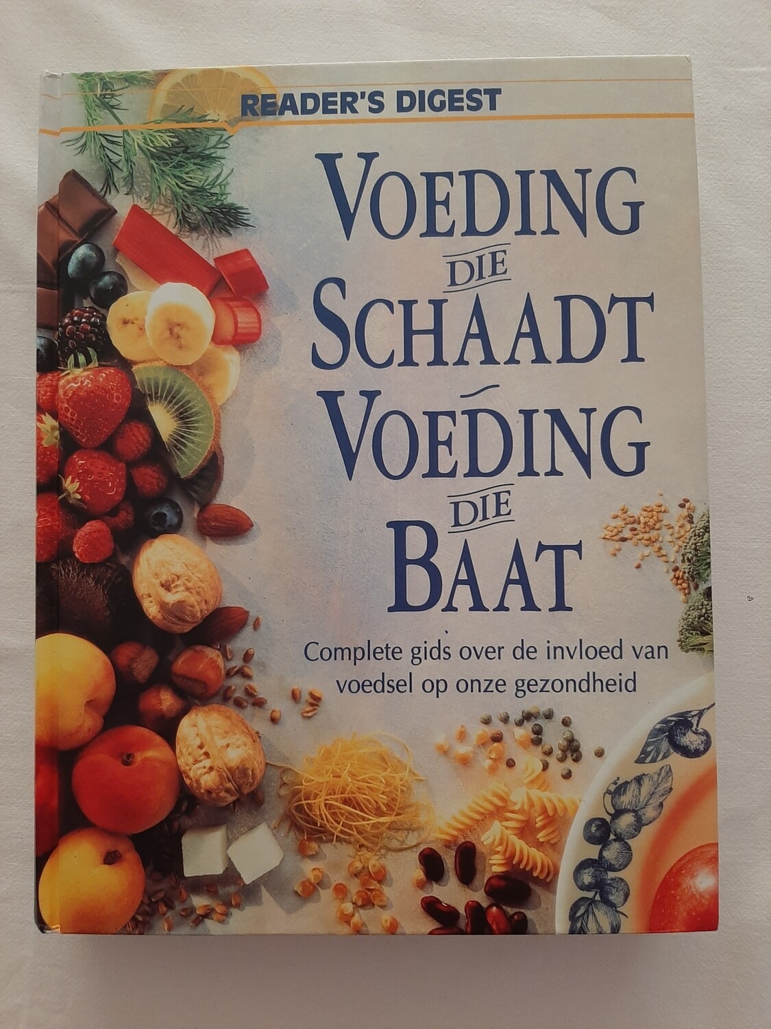 Voeding die schaadt voeding die baat - Reader's Digest