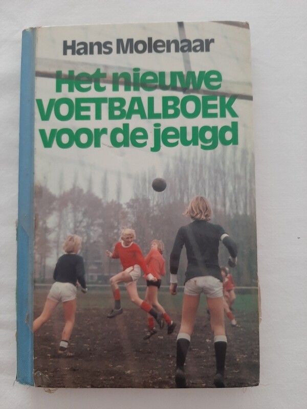Het nieuwe voetbalboek voor de jeugd - Hans Molenaar