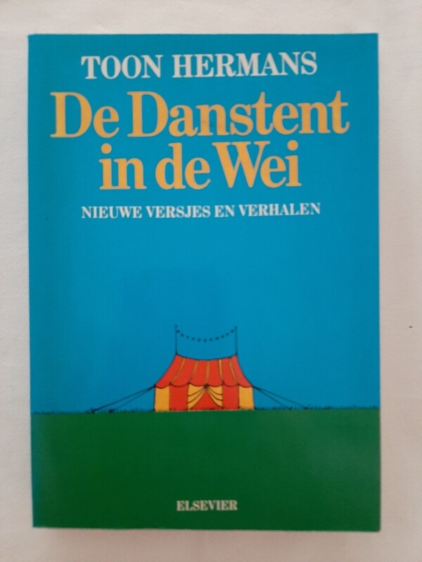 De danstent in de wei - Toon Hermans