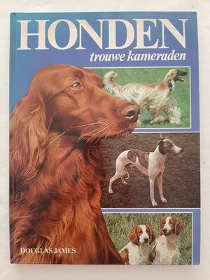 Honden trouwe kameraden - Douglas James