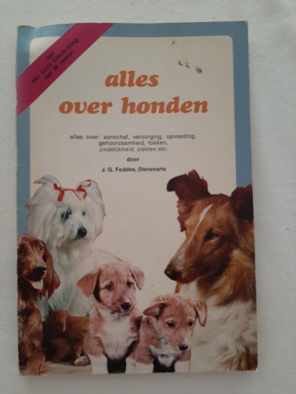 Alles over honden - J.G. Feddes, Dierenarts