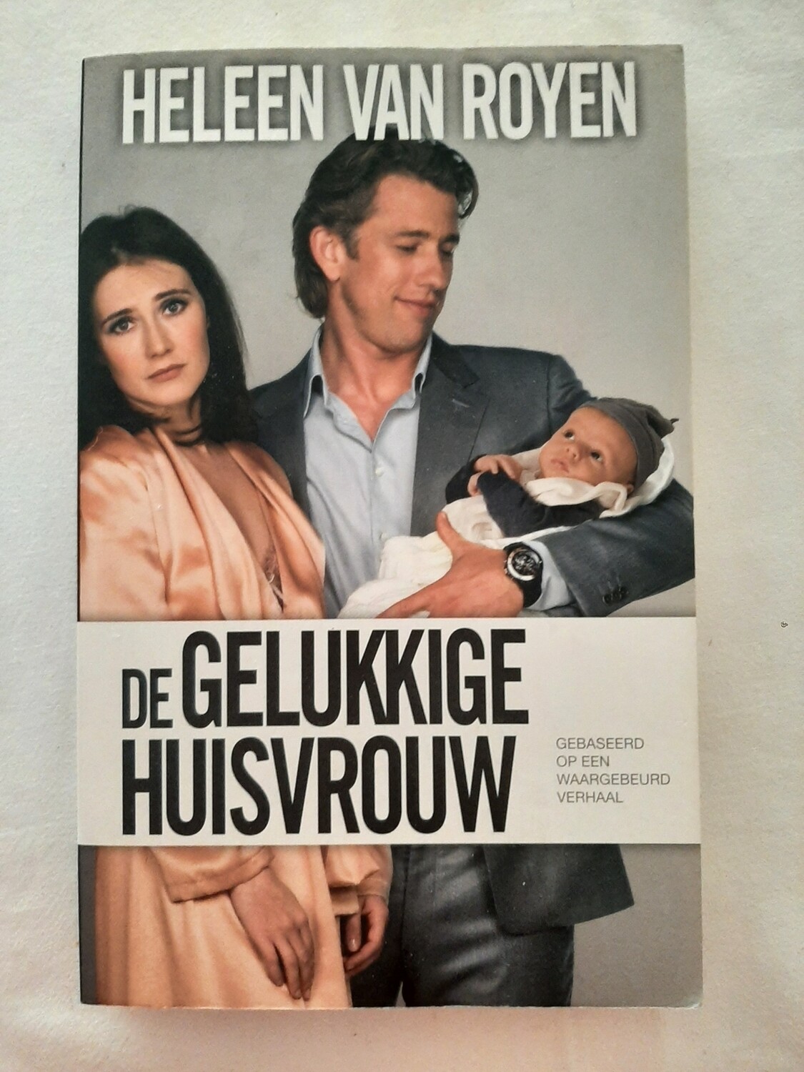 De gelukkige huisvrouw - Heleen van Royen