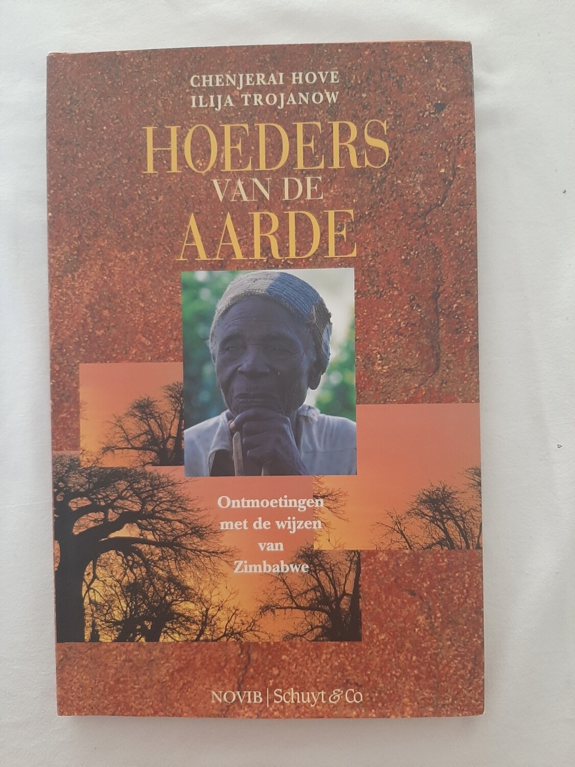 Hoeders van de aarde - Chenjerai Hove en Ilija Trojanow