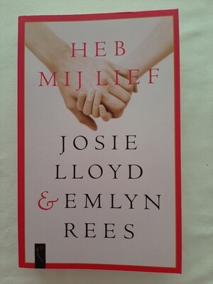 Heb mij lief - Josie Lloyd & Emlyn Rees