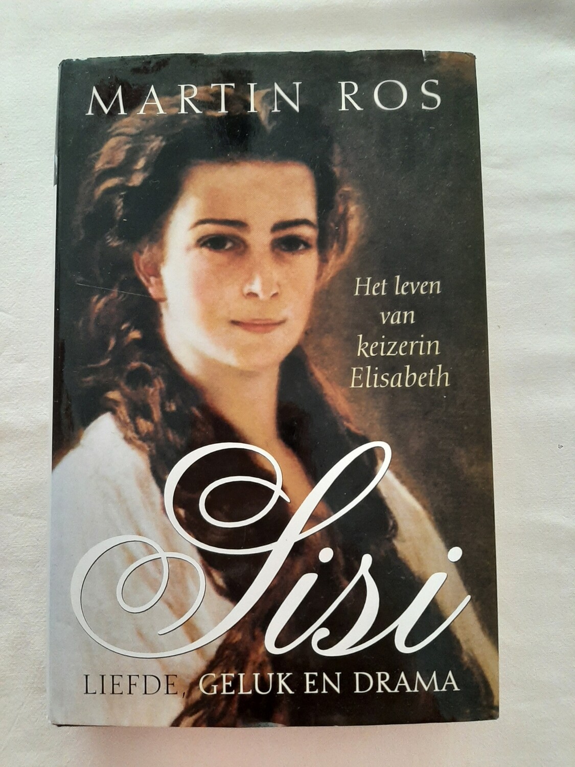 Sisi Liefde, Geluk en Drama- Martin Ros