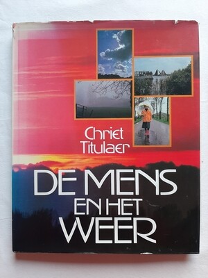De mens en het weer - Chriet Titulaer