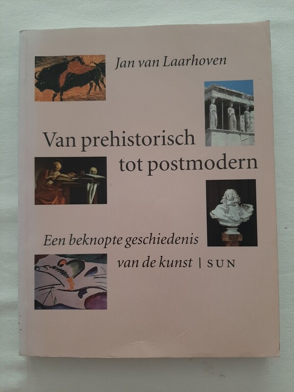 Van prehistorisch tot postmodern - Jan van Laarhoven