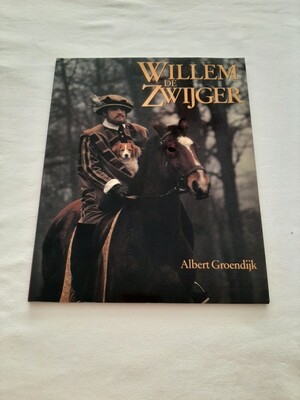 Willem de Zwijger - Albert Groendijk