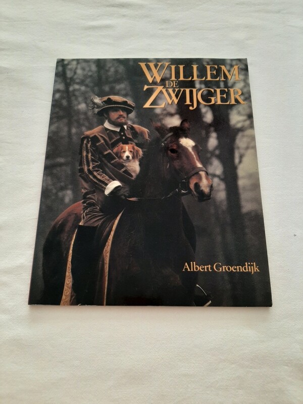 Willem de Zwijger - Albert Groendijk