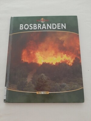 Bosbranden - Anita Ganeri