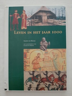 Leven in het jaar 1000 - Martin de Bruijn