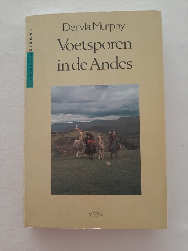Voetsporen in de Andes -  Dervla Murphy