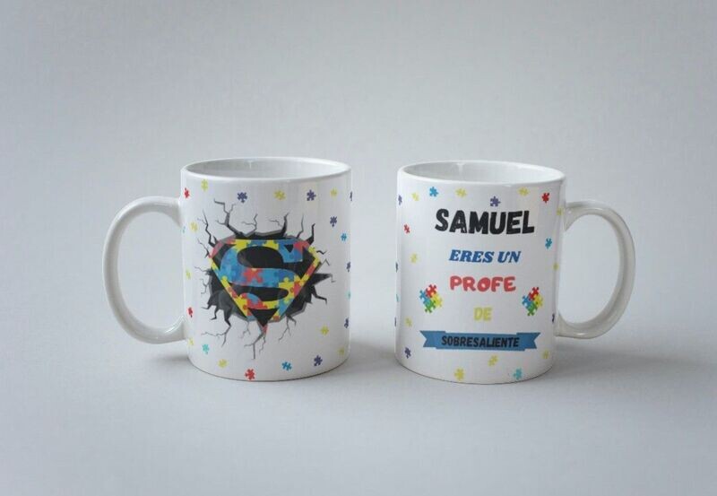 TAZA ERES UN PROFE DE SOBRESALIENTE