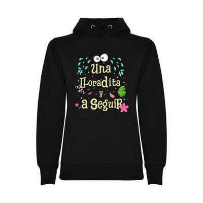 SUDADERA UNA LLORADITA Y A SEGUIR