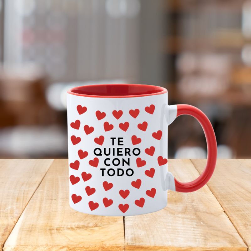 TAZA TE QUIERO CON TODO
