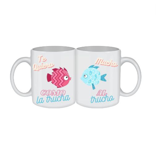 TAZA PERSONALIZADA DÚO TE QUIERO MUCHO COMO LA TRUCHA AL TRUCHO