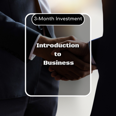 Introduction to Business Package 3-Months Monthly Contribution