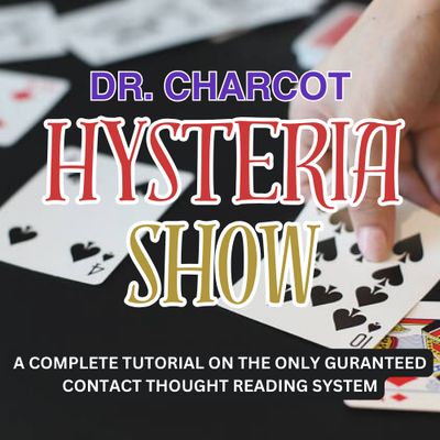 Dr. Charcot&#39;s Hysteria Shows (ONLY)