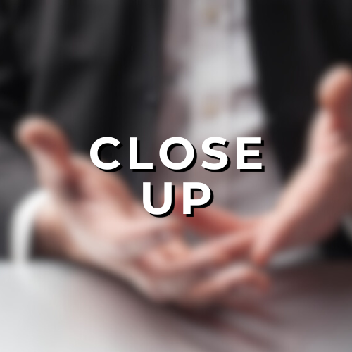 Close Up