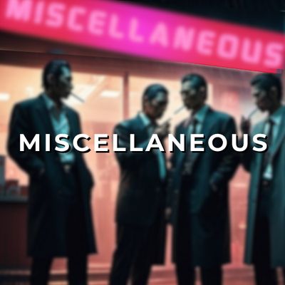 MISCELLANEOUS