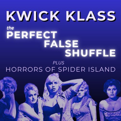 Kwick Klass - The Perfect Shuffle