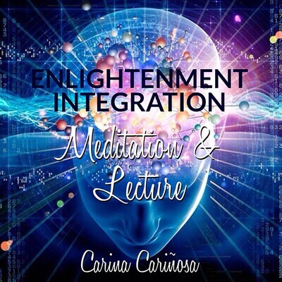 Pre-Recorded Enlightenment Integration Meditation & Lecture
