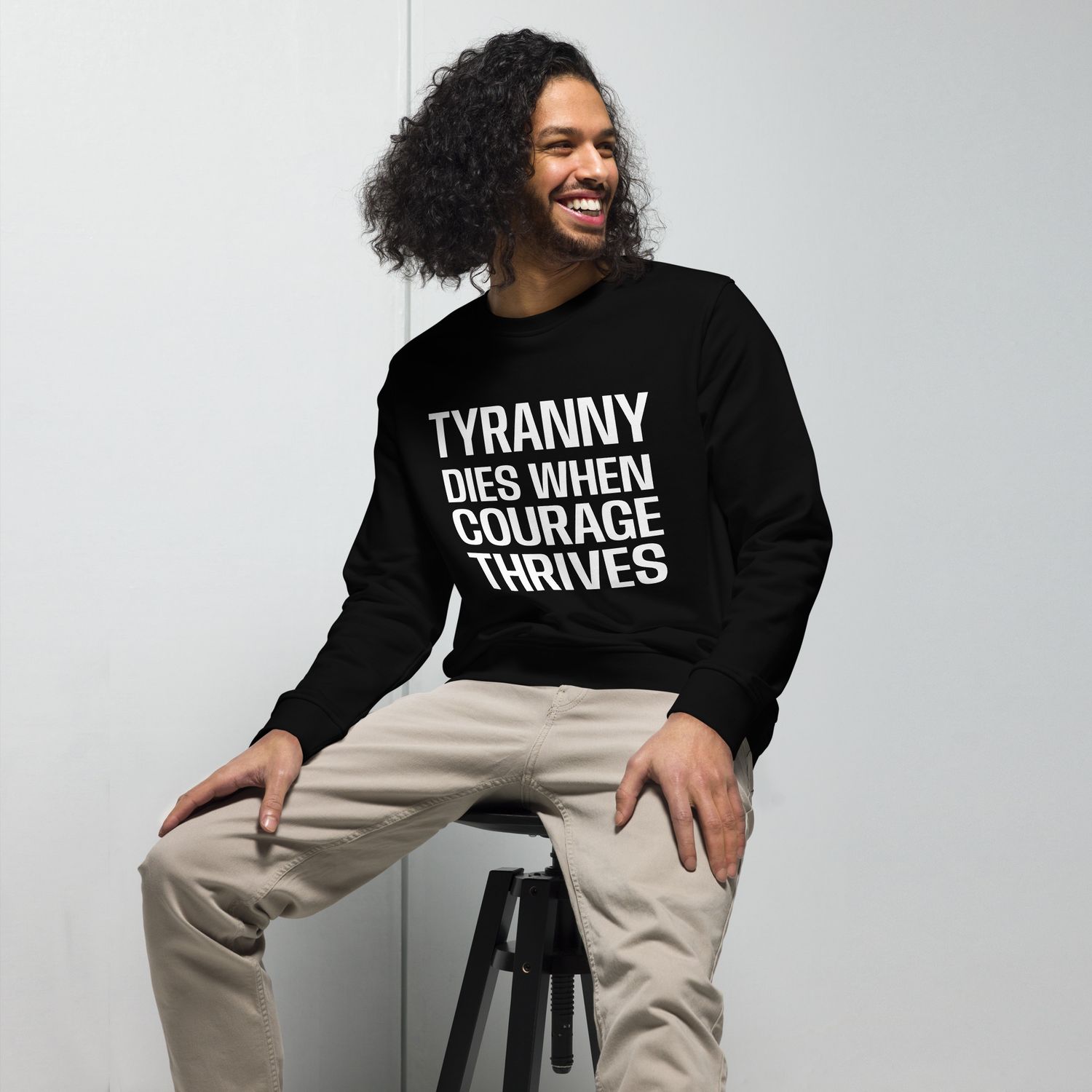 Tyranny Dies When Courage Thrives unisex organic sweatshirt