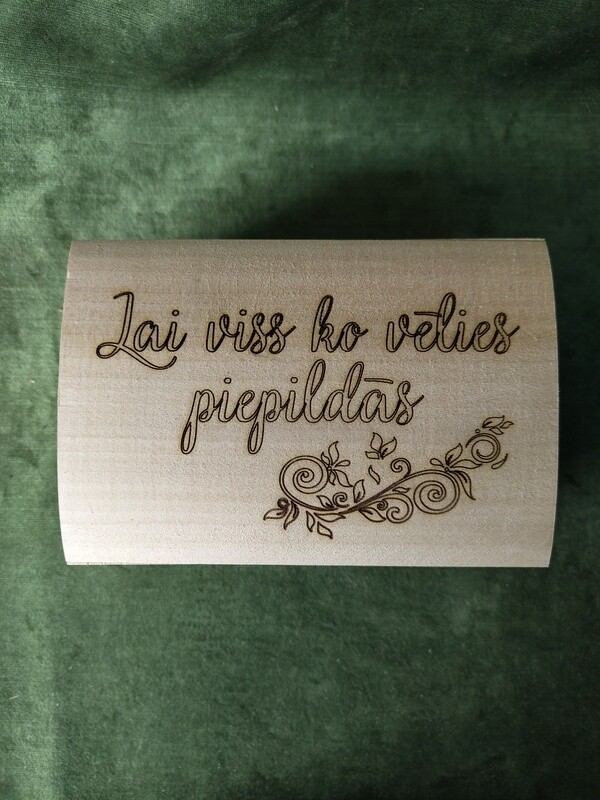 Liela lāde &quot;Lai viss ko vēlies piepildās&quot;