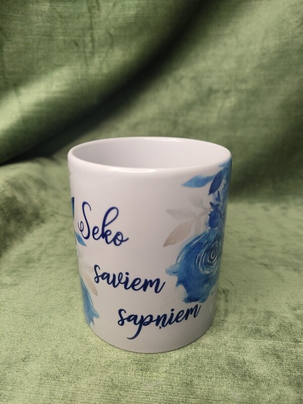 Krūze &quot;Seko saviem sapņiem&quot; (3 varianti)
