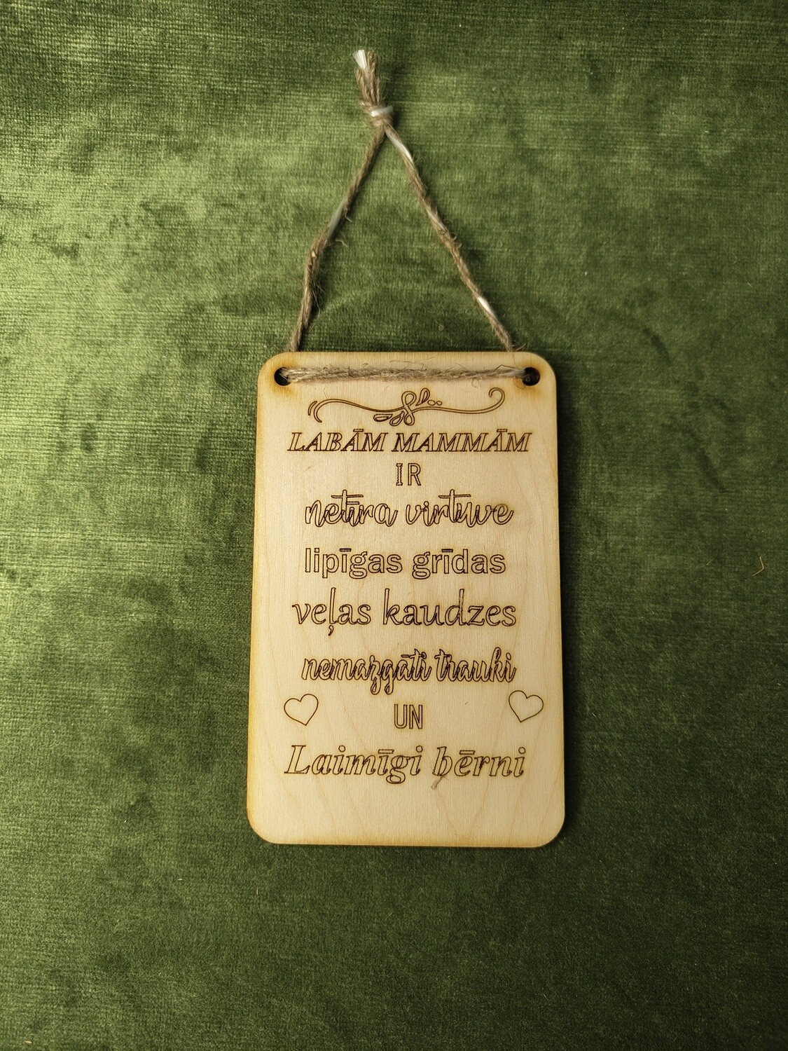 Plāksne ar auklu &quot;Labām mammām ir ...&quot;